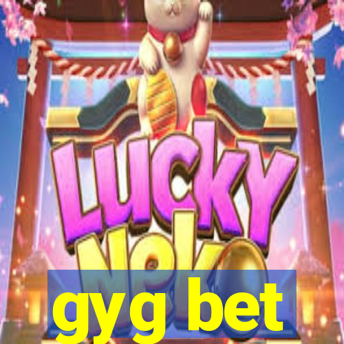 gyg bet